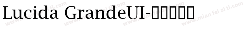 Lucida GrandeUI字体转换